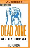 Dead Zone: Where the Wild Things Were