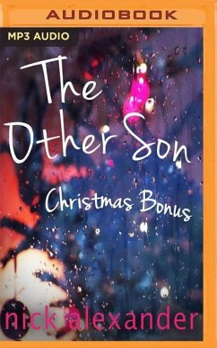 Christmas Bonus: The Other Son - Alexander, Nick