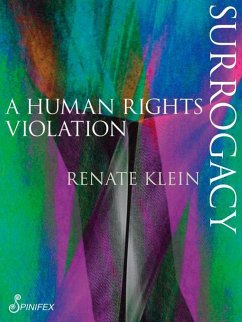 Surrogacy: A Human Rights Violation - Klein Renate Klein