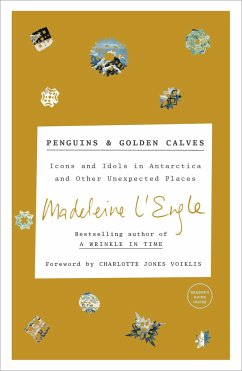 Penguins and Golden Calves - L'Engle, Madeleine