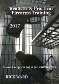 REALISTIC & PRAC FIREARMS TRAI