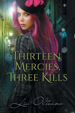 Thirteen Mercies, Three Kills - Olteano, Liv