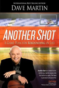 Another Shot: A Game Plan for Rebounding in Life - Martin, Dave