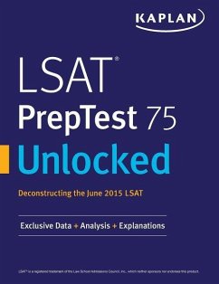 LSAT PrepTest 75 Unlocked: Exclusive Data, Analysis & Explanations for the June 2015 LSAT - Kaplan Test Prep