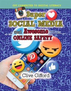 Super Social Media and Awesome Online Safety - Gifford, Clive