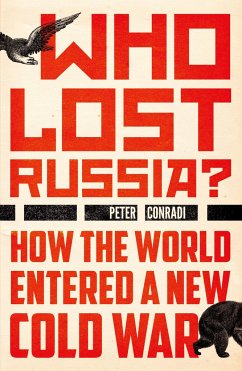 Who Lost Russia? - Conradi, Peter