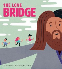 The Love Bridge - Schkade, Jonathan