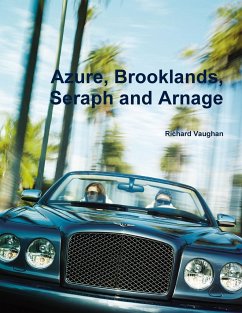 Azure, Brooklands, Seraph and Arnage - Vaughan, Richard