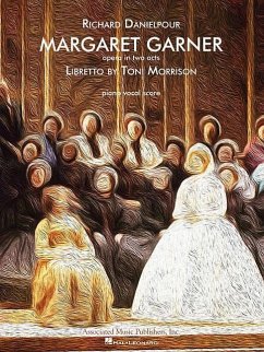 Margaret Garner: Opera Vocal Score - Morrison, Toni