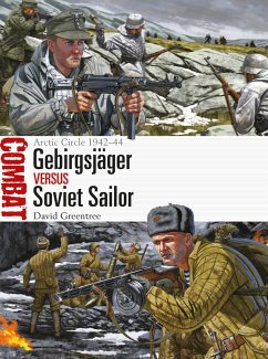 Gebirgsjäger Vs Soviet Sailor: Arctic Circle 1942-44 - Greentree, David