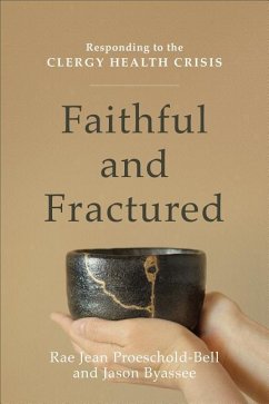 Faithful and Fractured - Proeschold-Bell, Rae Jean; Byassee, Jason