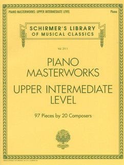 Piano Masterworks - Intermediate Level: Schirmer's Library of Musical Classics Volume 2110