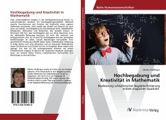 Hochbegabung und Kreativität in Mathematik - Pießlinger, Markus