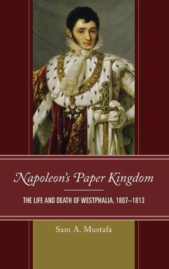 Napoleon's Paper Kingdom - Mustafa, Sam A.