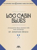 LOG CABIN BLUES LOG CABIN BLUES