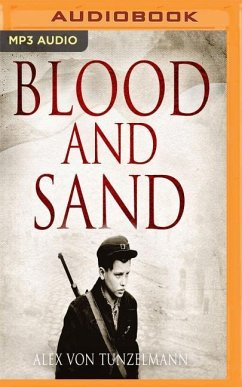 Blood and Sand - Tunzelmann, Alex