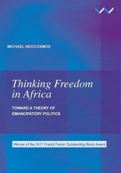 Thinking Freedom in Africa - Neocosmos, Michael