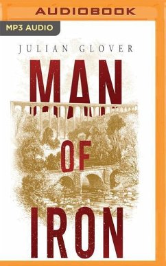 Man of Iron: Thomas Telford and the Building of Britain - Glover, Julian