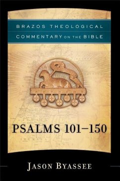 Psalms 101-150 - Byassee, Jason