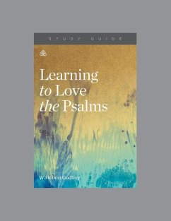 Learning to Love the Psalms, Teaching Series Study Guide - Ligonier Ministries