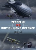 Zeppelin Vs British Home Defence 1915-18