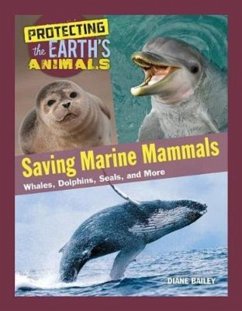 Saving Marine Mammals - Bailey, Diane