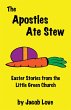 The Apostles Ate Stew (eBook, ePUB) - Bild 1