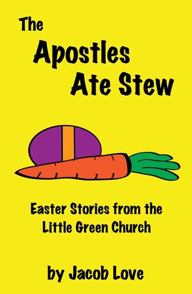 The Apostles Ate Stew (eBook, ePUB) The Apostles Ate Stew (eBook, ePUB)