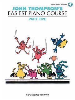 John Thompson's Easiest Piano Course - Part 5 - Book/Audio: Part 5 - Book/Online Audio - Thompson, John