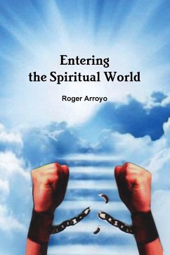 Entering the Spiritual World - Arroyo, Roger