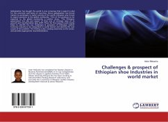 Challenges & prospect of Ethiopian shoe Industries in world market