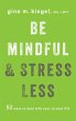 Be Mindful and Stress Less - Bild 1