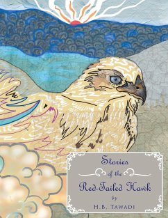 Stories of the Red-Tailed Hawk - Tawadi, H. B.