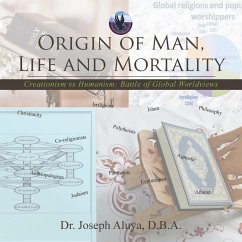 Origin of Man, Life and Mortality - Aluya D. B. A., Joseph