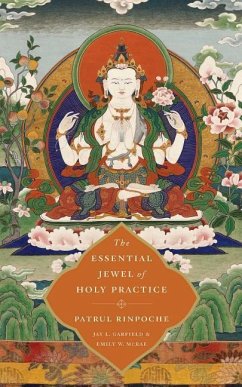 The Essential Jewel of Holy Practice - Garfield, Jay L.; Mcrae, Emily W.