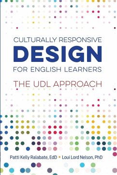 Culturally Responsive Design for English Learners - Ralabate, Patti Kelly; Nelson, Loui Lord