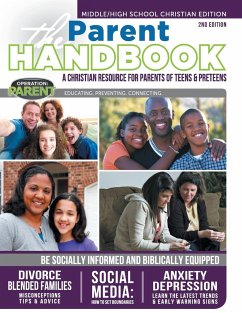 The Parent Handbook: A Christian Resource for Parents of Teens & Preteens - Operation Parent
