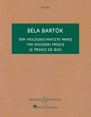 The Wooden Prince, Op. 13: Complete Ballet