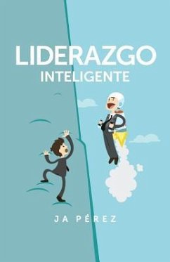 Liderazgo Inteligente - Perez, J. A.