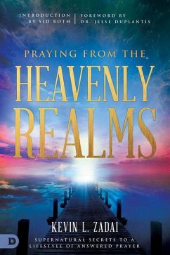 Praying from the Heavenly Realms - Zadai, Kevin