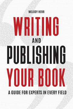 Writing and Publishing Your Book - Herr, Melody