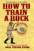 How To Train A Rock (eBook, ePUB)