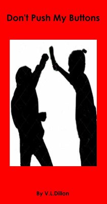 Don't Push My Buttons! (eBook, ePUB) - Dillon, V. L.