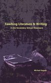 Teaching Literature & Writing in the Secondary School Classroom (eBook, ePUB) Teaching Literature & Writing in the Secondary School Classroom (eBook, ePUB)