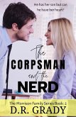 The Corpsman and the Nerd (The Morrison Family, #2) (eBook, ePUB)