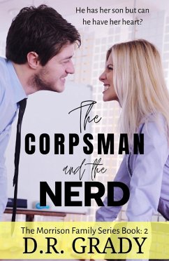 The Corpsman and the Nerd (The Morrison Family, #2) (eBook, ePUB) - Grady, D. R.