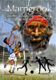 Marngrook and Other Award-winning Stories from the Stringybark Australian History Award (eBook, ePUB) Marngrook and Other Award-winning Stories from the Stringybark Australian History Award (eBook, ePUB)