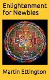 Enlightenment for Newbies (eBook, ePUB)