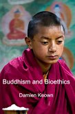 Buddhism and Bioethics (eBook, ePUB)