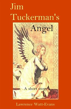 Jim Tuckerman's Angel (eBook, ePUB) - Watt-Evans, Lawrence